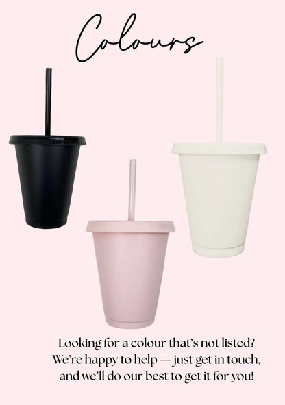 Personalised Cold Cup With Straw Mini Size 16oz | Various Colours Available